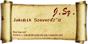 Jakubik Szeveréd névjegykártya